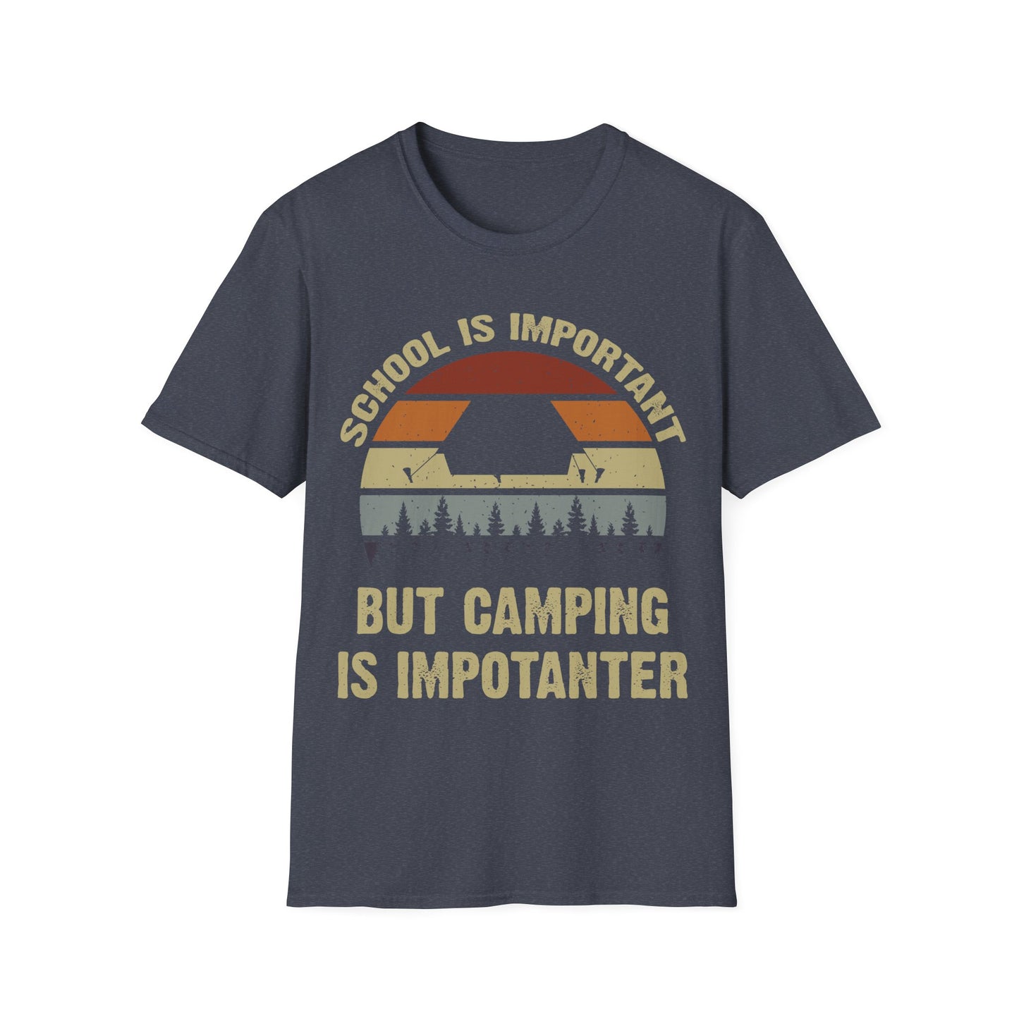 School Is Important But Camping Is Importanter Funny Camping T-Shirt