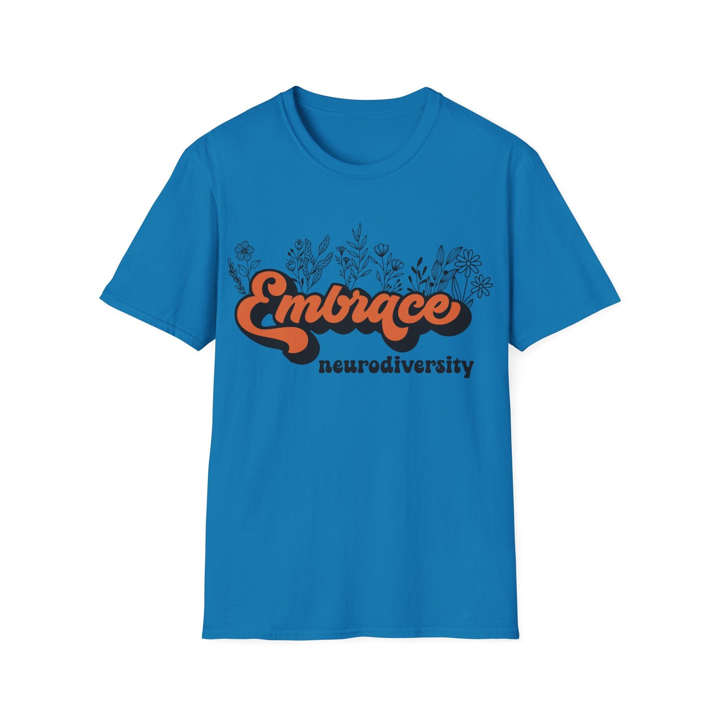 Embrace Diversity Orange Graphic - Celebrating Neurodiversity + Inclusion - T-Shirt