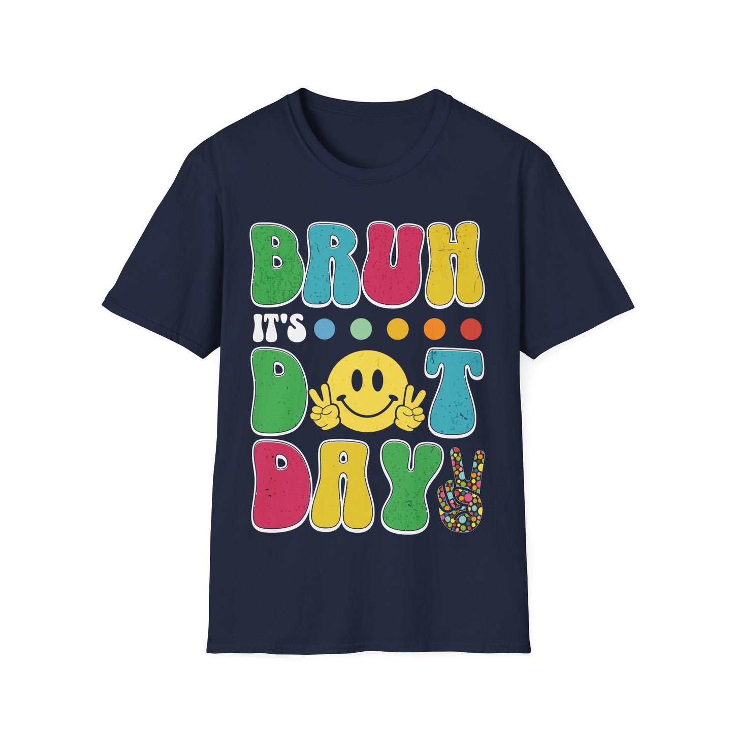 Bruh It's Dot Day - Unisex Dot Day Graphic Tee - Fun and Playful Design