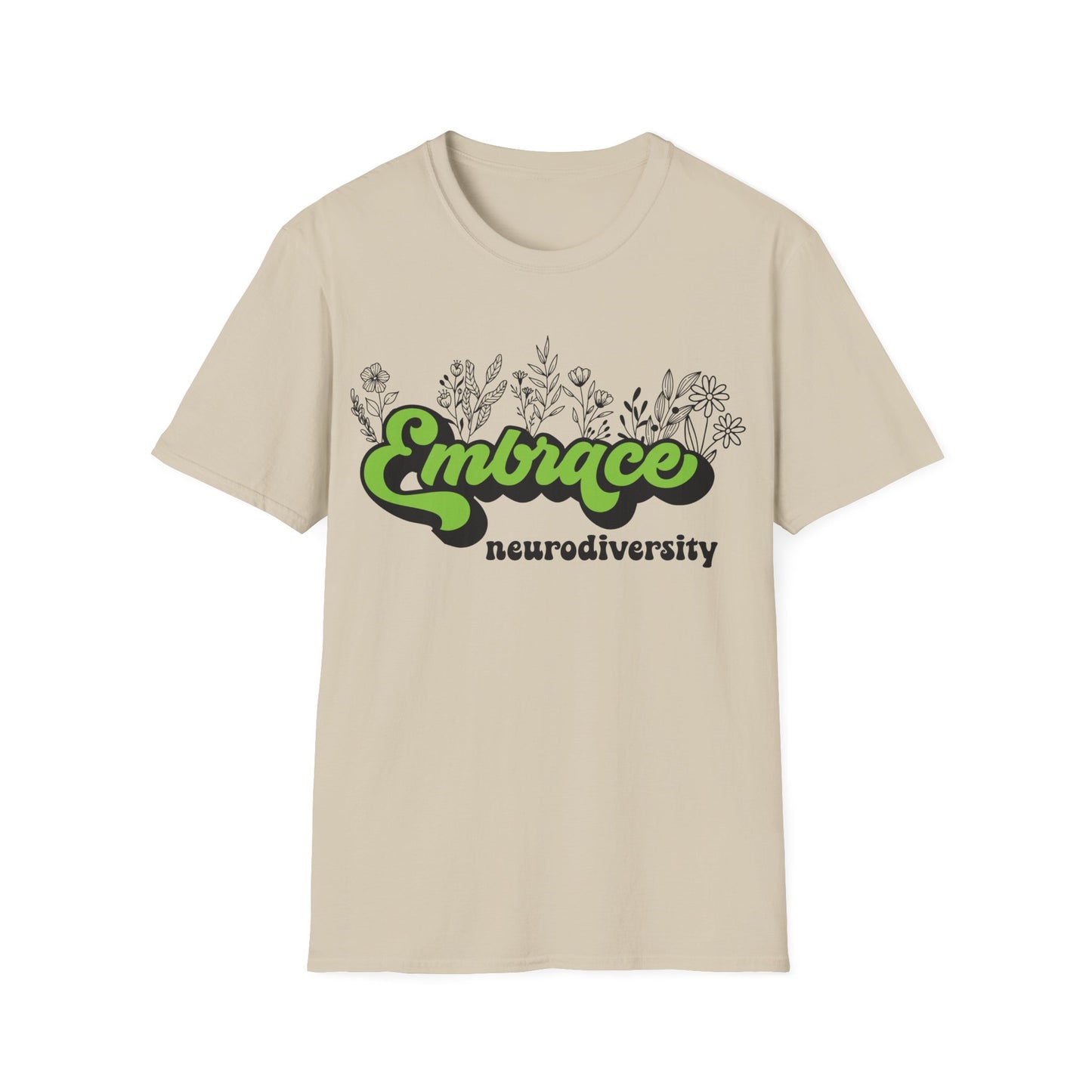 Embrace Diversity Green Graphic - Celebrating Neurodiversity + Inclusion - T-Shirt