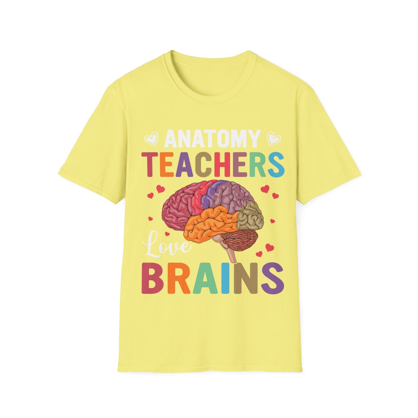Anatomy Teachers Love Brains - Teacher Appreciation Short Sleeve T-Shirt