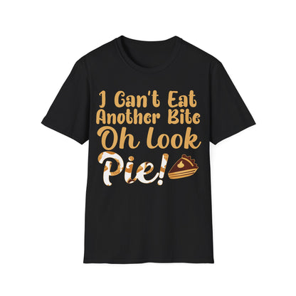 Funny Thanksgiving Pie Shirt – I Can’t Eat Another Bite Oh Look Pie T-Shirt