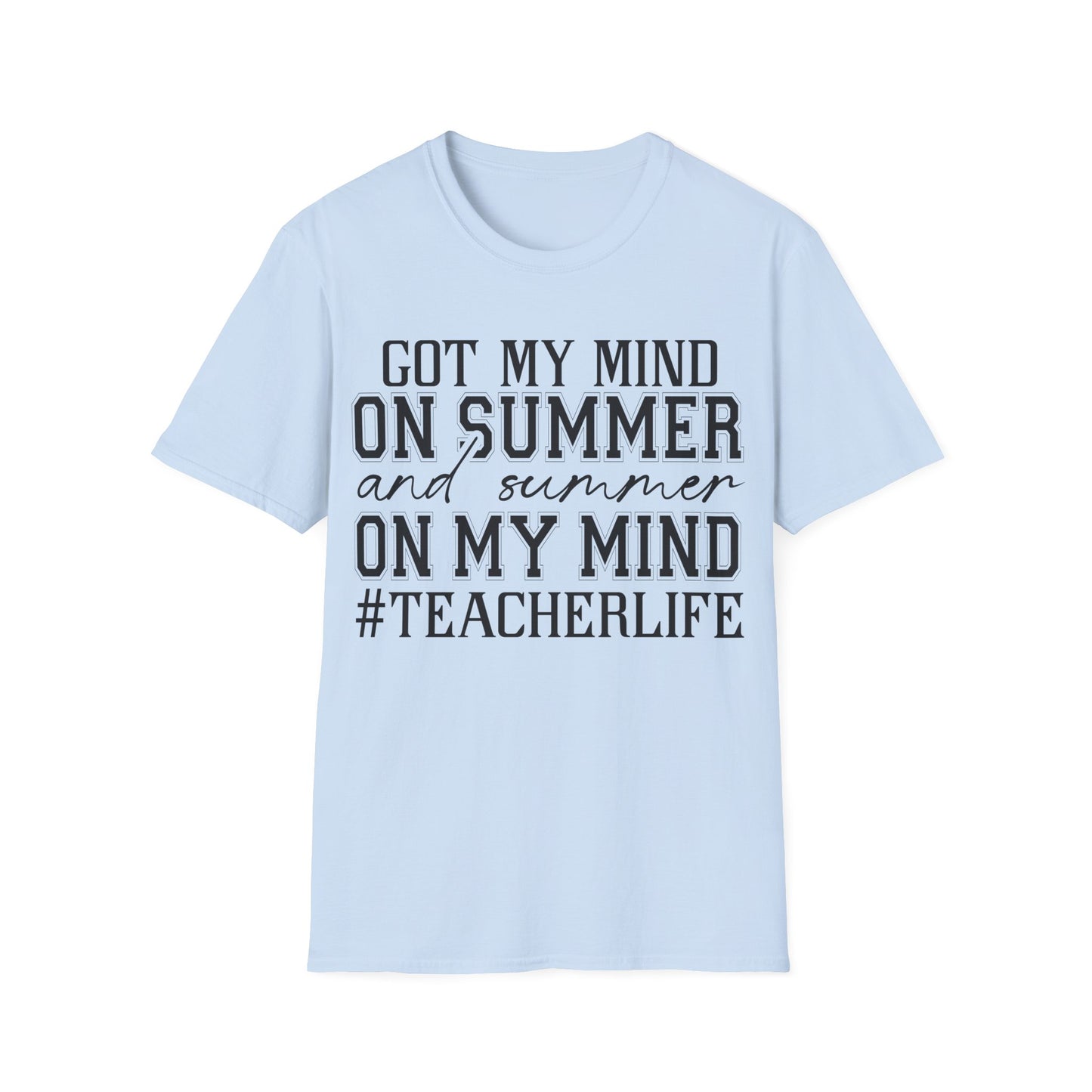 I Got Summer On My Mind Teacher's Unisex Short Sleeve T-Shirt