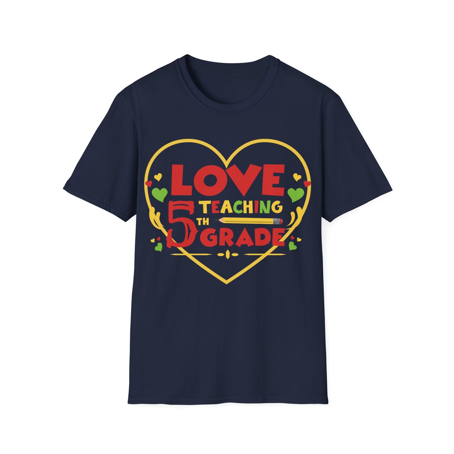 Love Teaching 5th Grade Unisex T-shirt - Perfect for Teachers and Celebrating Education!