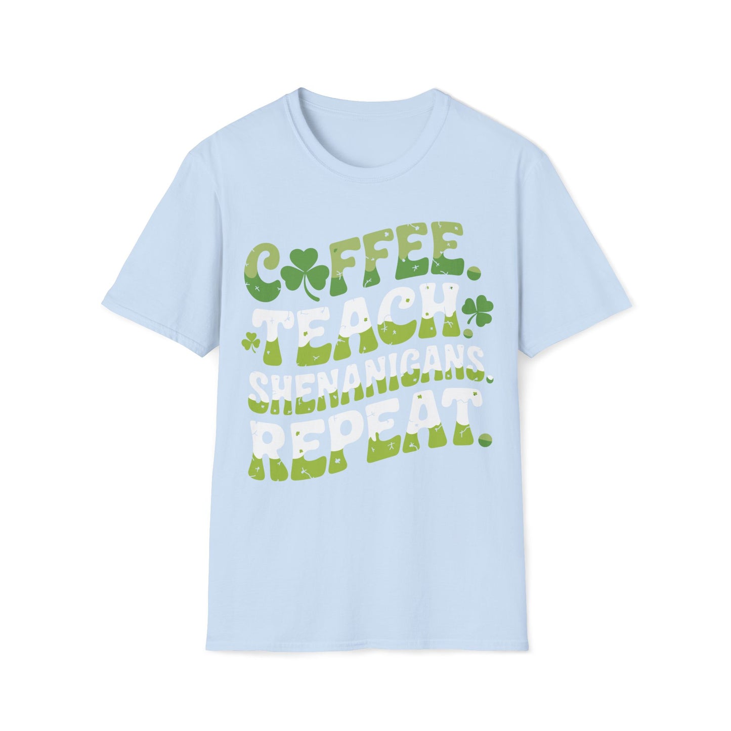 St Patricks Day Coffee Teach Shenanigans Unisex Soft style T-Shirt for Teachers