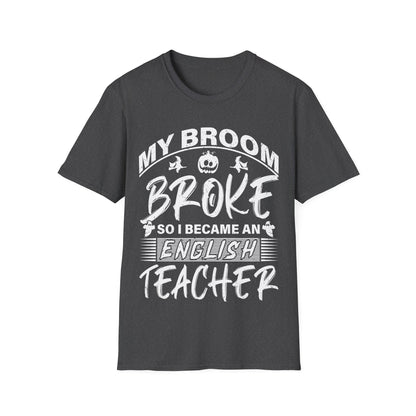 Funny English Teacher Halloween Shirt – My Broom Broke So I Became a Teacher T-Shirt