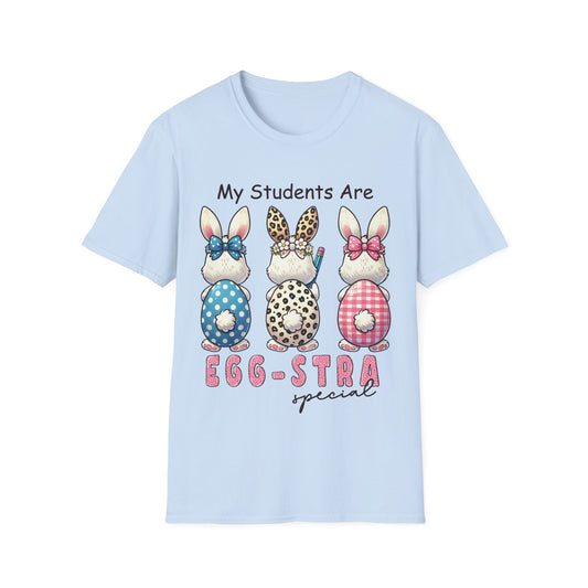 My Students Are Egg-stra Special Teacher T-Shirt Cute Easter Shirt