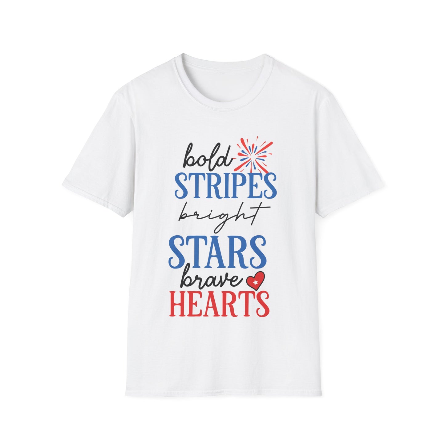 Bold Stripes, Bright Stars, Brave Hearts - Unisex Short Sleeve T-Shirt