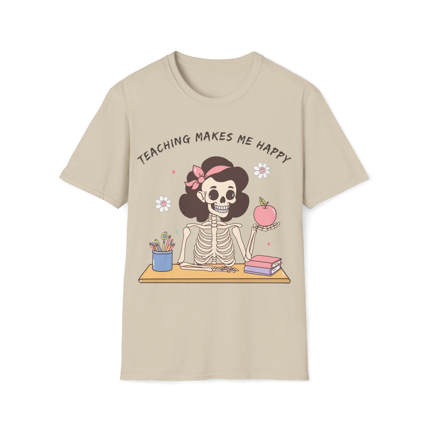 Teaching Makes Me Happy Skeleton Tee - Cute, Graphic, Playful Teacher T-shirt