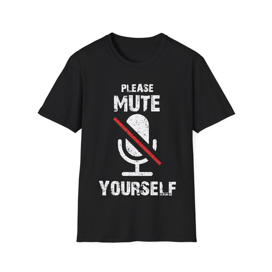 Please Mute Yourself T-Shirt – Funny Teacher + Zoom Meeting Tee