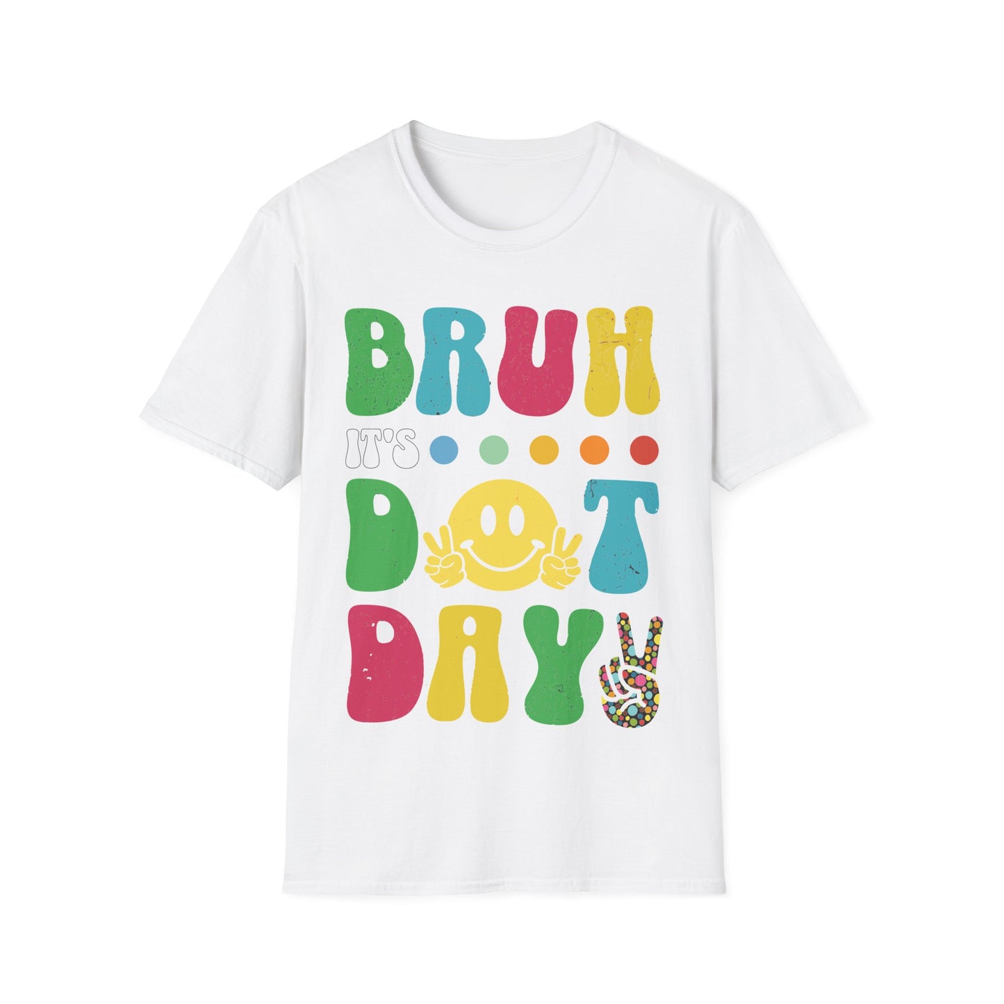 Bruh It's Dot Day - Unisex Dot Day Graphic Tee - Fun and Playful Design