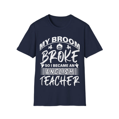 Funny English Teacher Halloween Shirt – My Broom Broke So I Became a Teacher T-Shirt