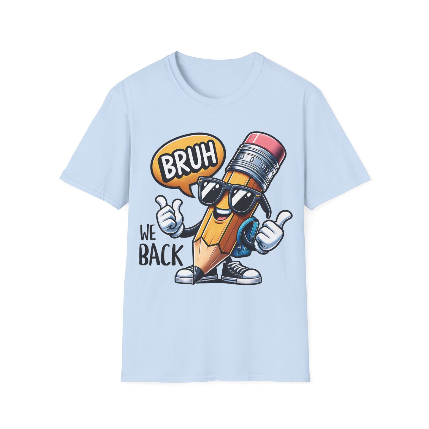 Bruh We Back - Back To School Unisex Short Sleeve T-Shirt