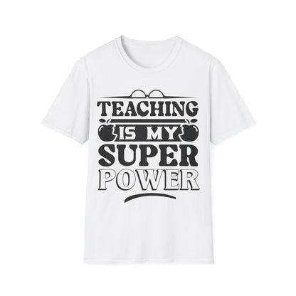 Teaching is My Superpower Teacher Appreciation Teacher T-Shirt -