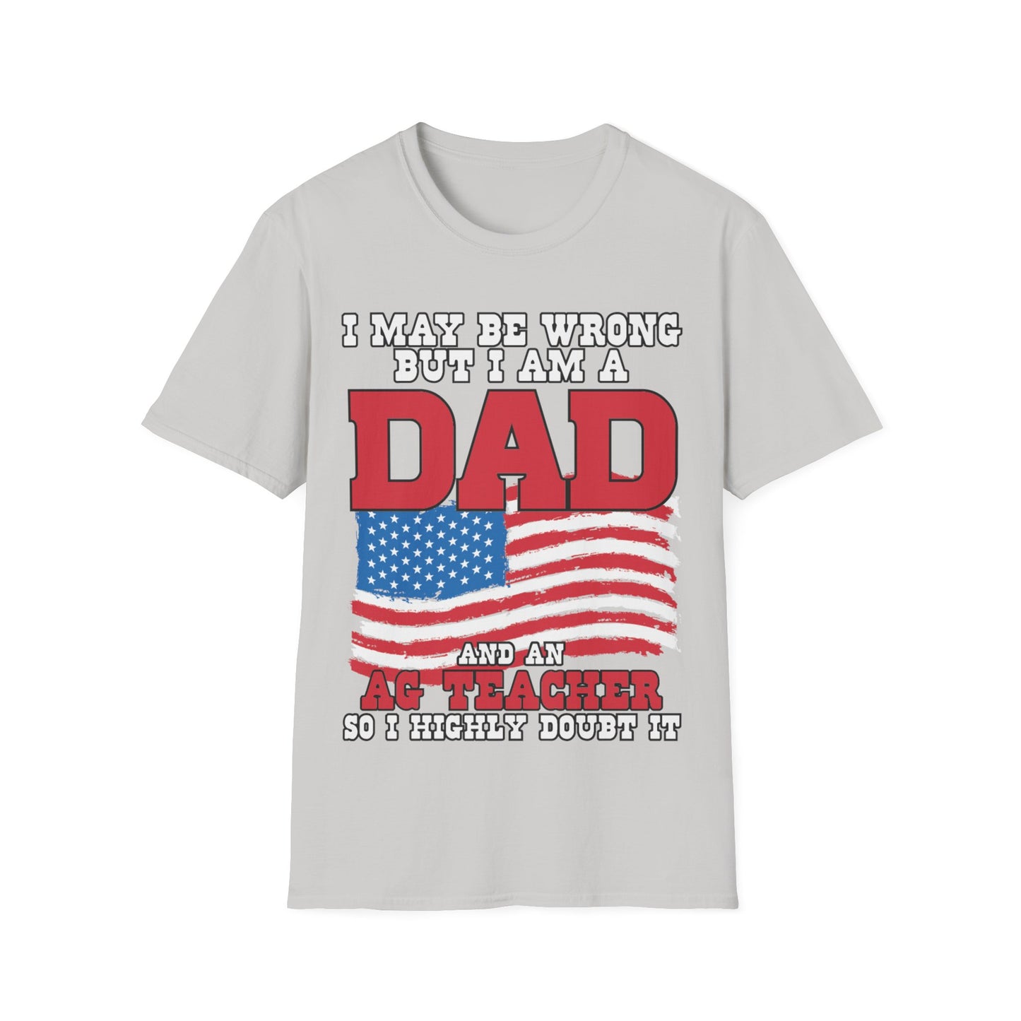 I'm A Dad & A Teacher - Short Sleeve T-Shirt