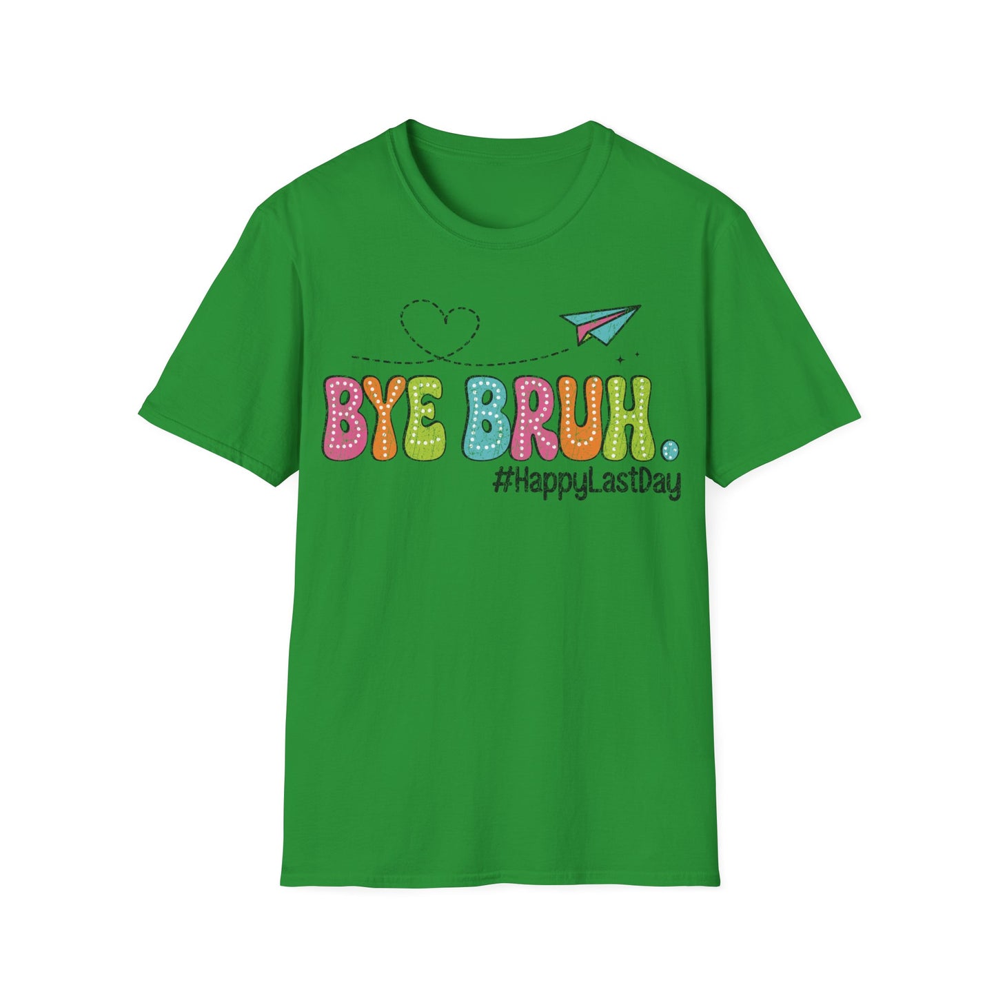 Bye Bruh Summer Graphic - Teacher's Unisex Short Sleeve T-Shirt