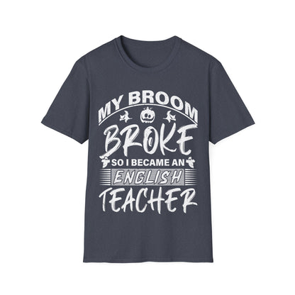 Funny English Teacher Halloween Shirt – My Broom Broke So I Became a Teacher T-Shirt