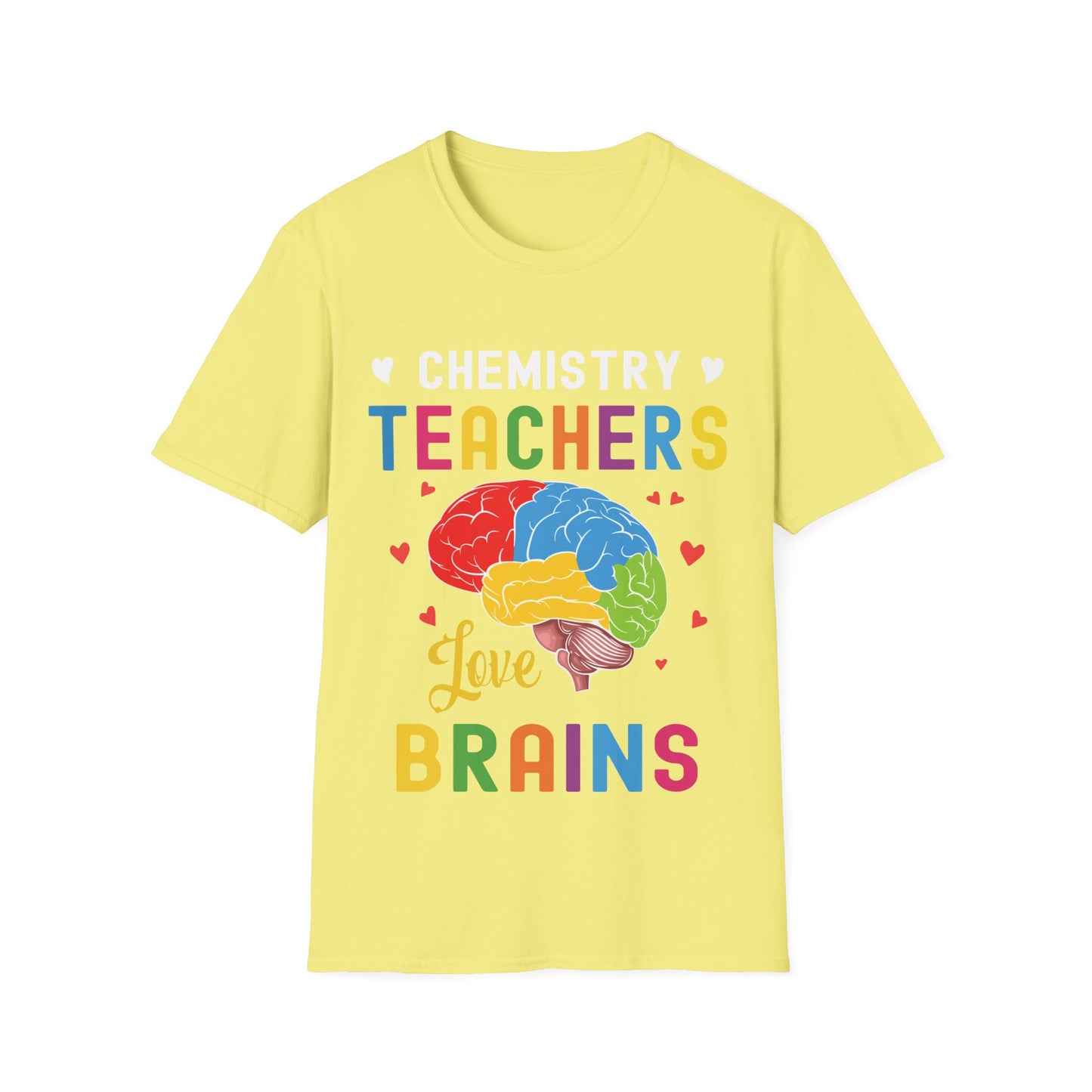 Chemistry Teachers Love Brains - Science Teacher T-Shirt
