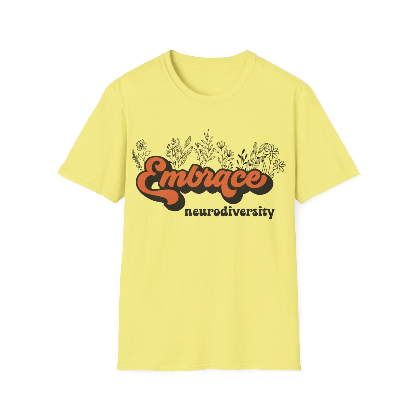 Embrace Diversity Orange Graphic - Celebrating Neurodiversity + Inclusion - T-Shirt