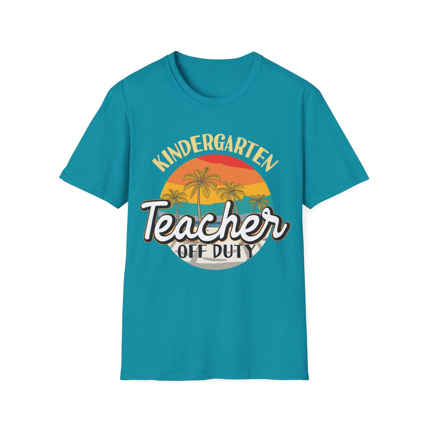 Kindergarten Teacher Off Duty - Teacher's Unisex Short Sleeve T-Shirt