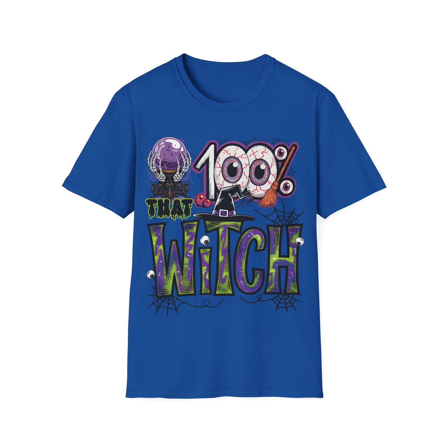 100% That Witch T-Shirt | Funny Halloween Witch Costume Tee
