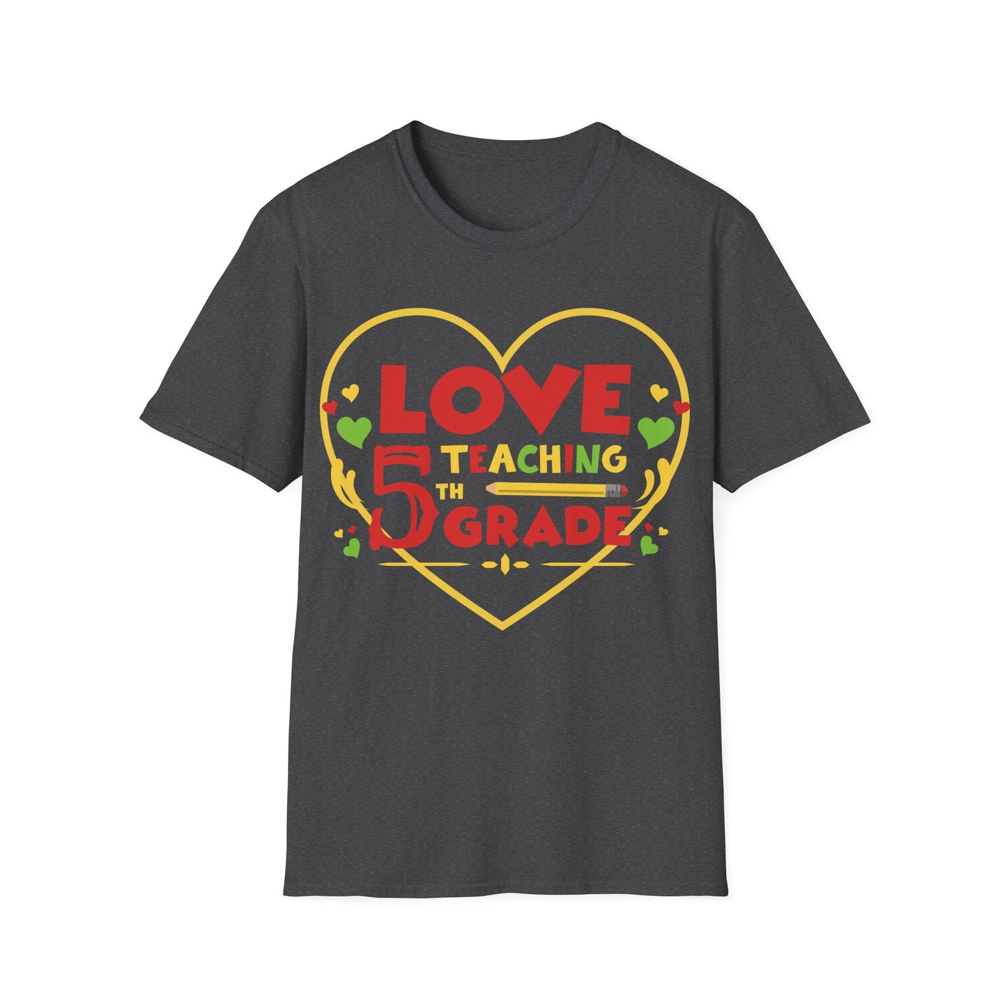Love Teaching 5th Grade Unisex T-shirt - Perfect for Teachers and Celebrating Education!