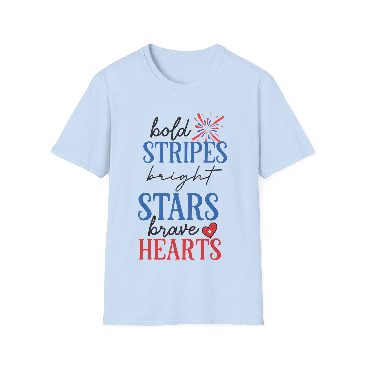 Bold Stripes, Bright Stars, Brave Hearts - Unisex Short Sleeve T-Shirt
