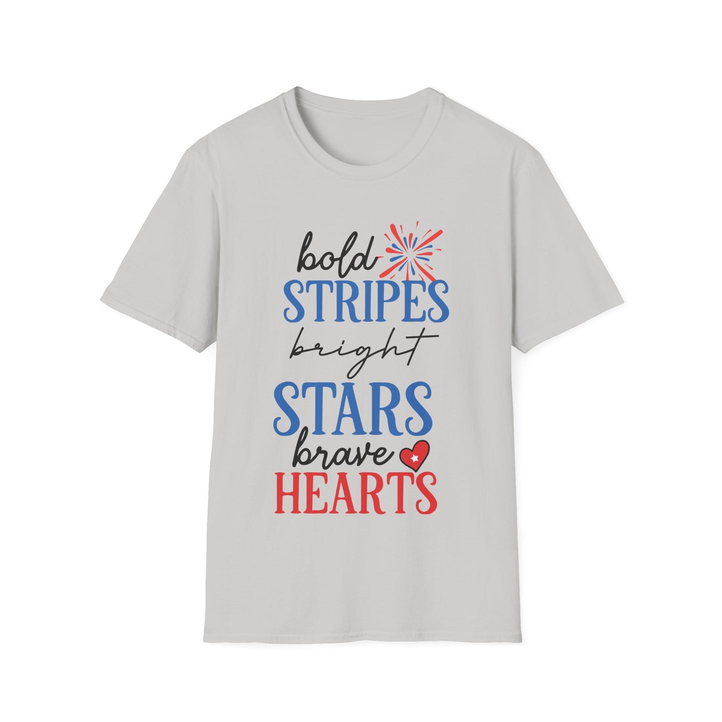 Bold Stripes, Bright Stars, Brave Hearts - Unisex Short Sleeve T-Shirt