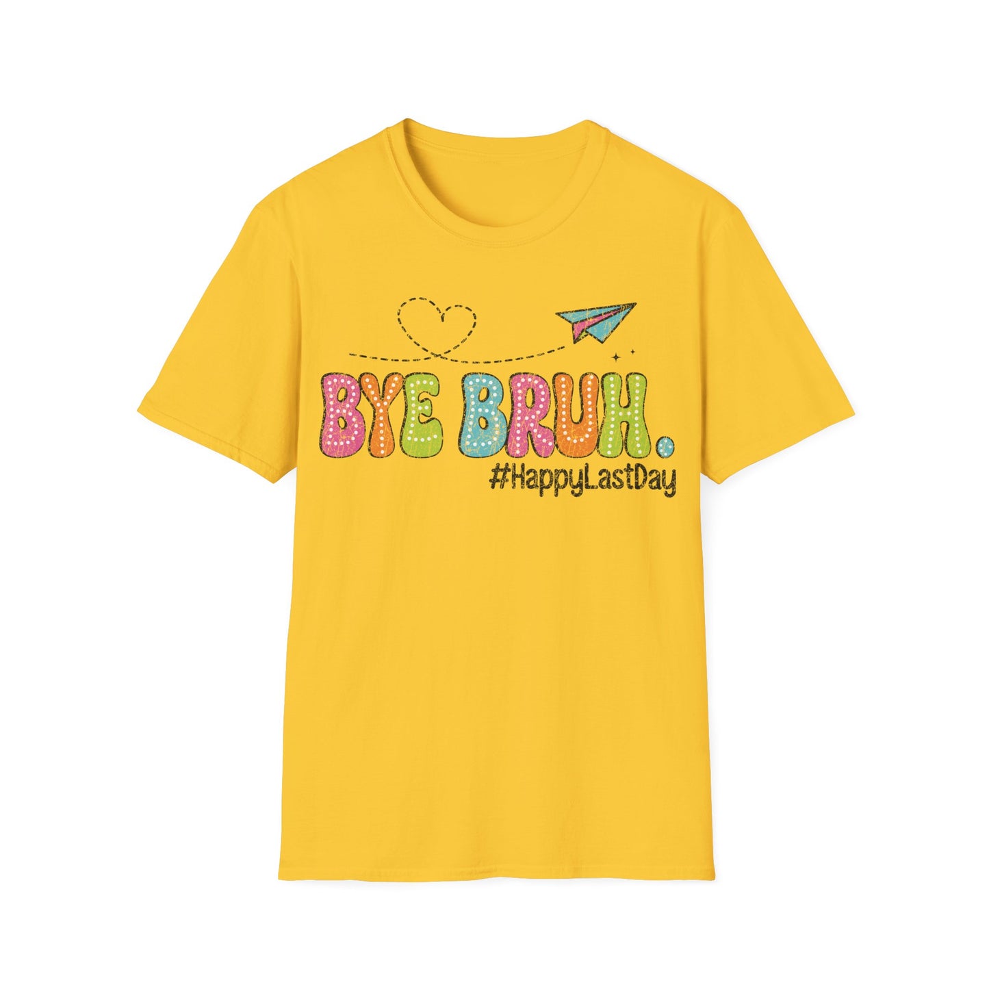 Bye Bruh Summer Graphic - Teacher's Unisex Short Sleeve T-Shirt