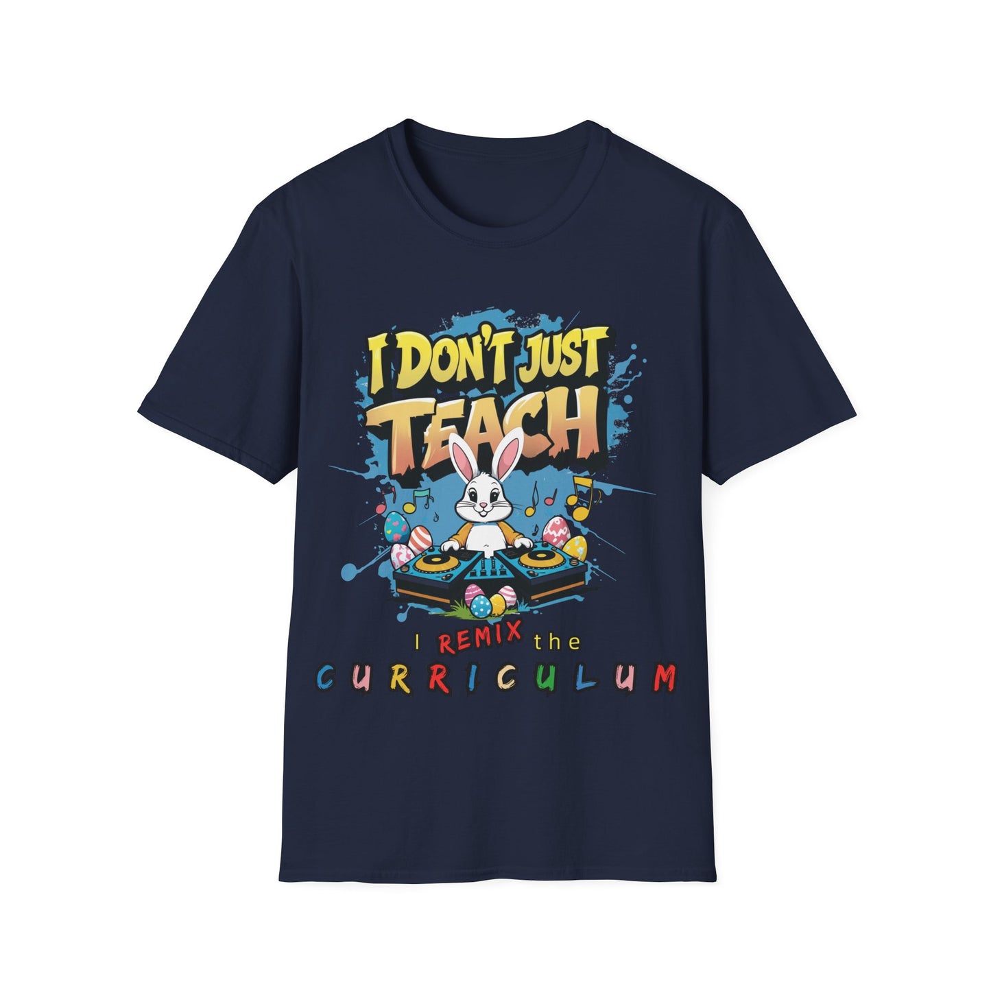 "I Don't Just Teach, I Remix The Curriculum" - Music Vibe - Funny Teacher T-Shirt -