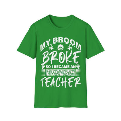 Funny English Teacher Halloween Shirt – My Broom Broke So I Became a Teacher T-Shirt