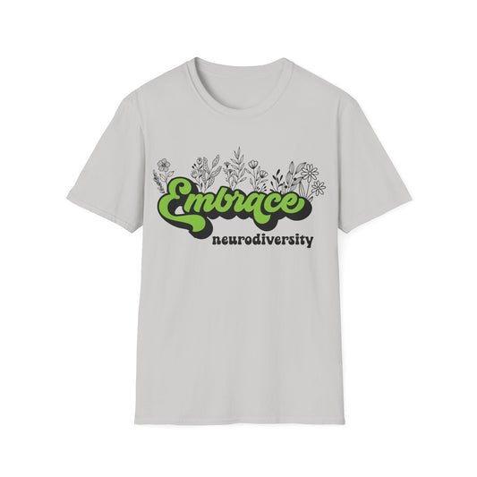 Embrace Diversity Green Graphic - Celebrating Neurodiversity + Inclusion - T-Shirt
