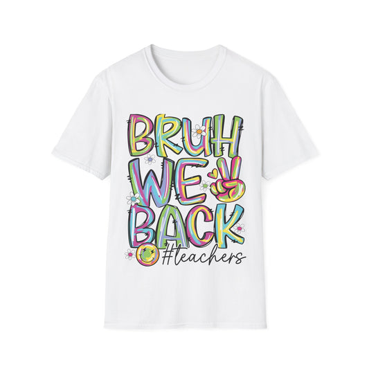 Bruh We Back Word Graphic Tee - Back To School T-Shirt